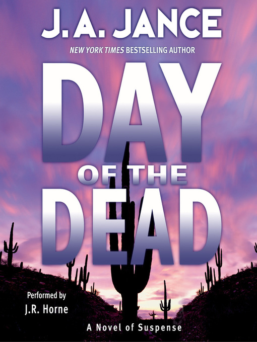 Title details for Day of the Dead by J. A. Jance - Wait list